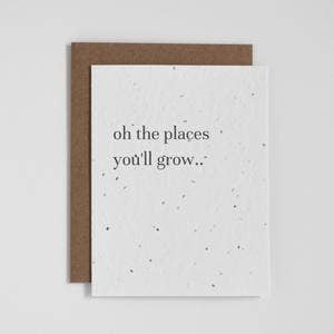 Plantable Greeting Card - Oh the Places You'll Grow